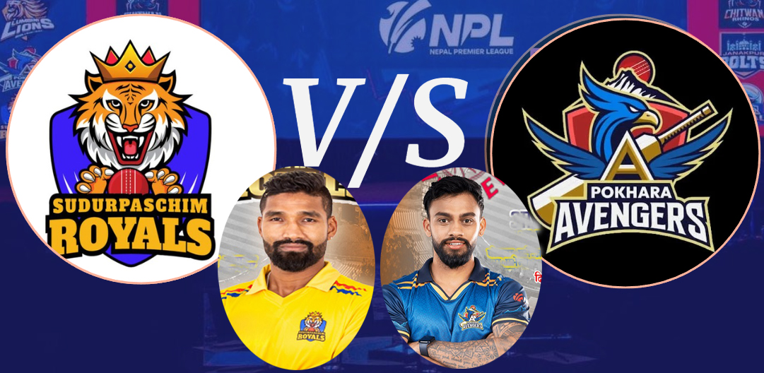 एनपीएलमा आज सुदूरपश्चिम रोयल्स र पोखरा एभेन्जर्स खेल्दै